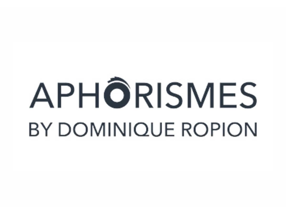 Aphorismes by Dominique Ropion